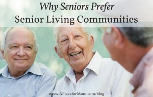 Why Seniors Prefer Senior Living Communities